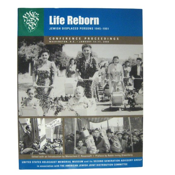 Life Reborn: Jewish Displaced Persons 1945-1951 by Rosensaft, Menachem Z. PPB - Picture 1 of 6